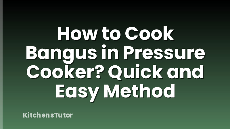 How to Cook Bangus in Pressure Cooker? Quick and Easy Method