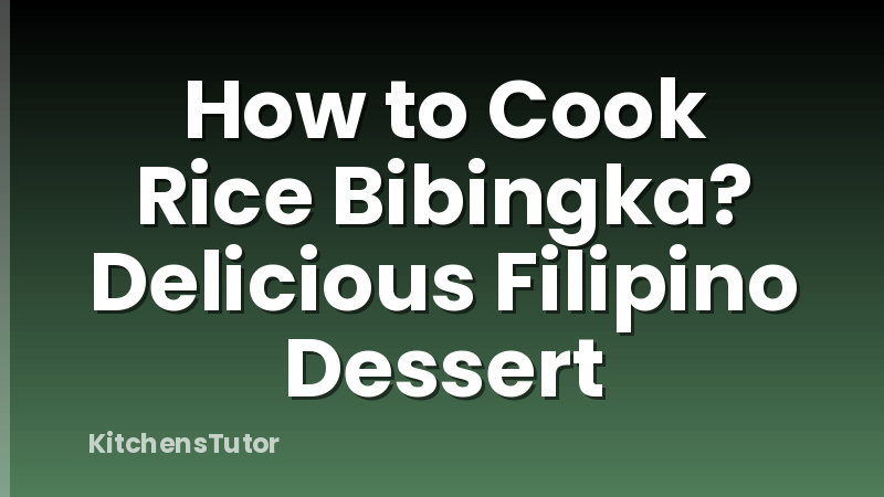 How to Cook Rice Bibingka? Delicious Filipino Dessert