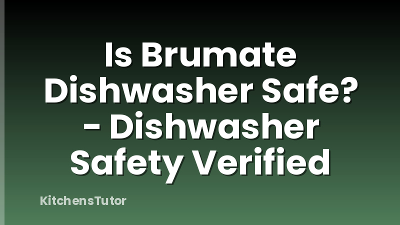 Is Brumate Dishwasher Safe? - Dishwasher Safety Verified